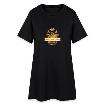 no working during drinking hour Freizeit Bierpause - Frauen T-Shirt-Kleid - Schwarz - Vorne