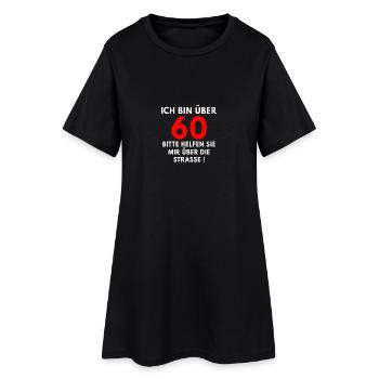 Ich bin über 60, bitte helfen sie mir - Frauen T-Shirt-Kleid - Schwarz - Vorne