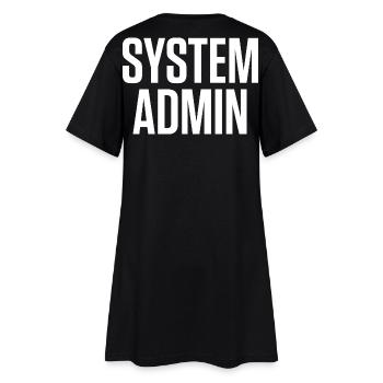 SYSTEM ADMIN – IT Tech Shirt White Font - Frauen T-Shirt-Kleid - Schwarz - Hinten