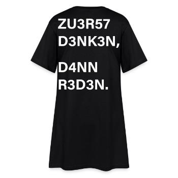 zuerst denken dann reden Spruch fake news - Frauen T-Shirt-Kleid - Schwarz - Hinten