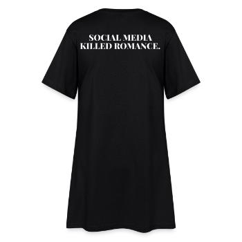 SOCIAL MEDIA KILLED ROMANCE - Women’s T-Shirt Dress - black - Back