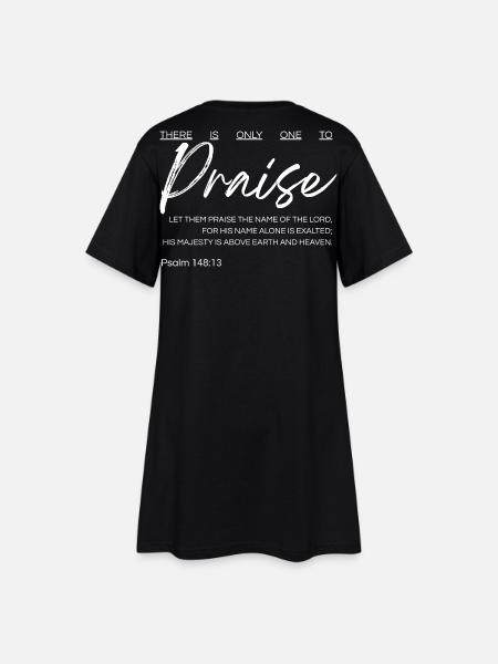 Il n’y a qu’un seul à louer - Psaume 148:13 - Robe T-shirt Femme - noir