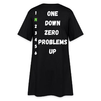 Einer runter, null Probleme rauf - Frauen T-Shirt-Kleid - Schwarz - Hinten