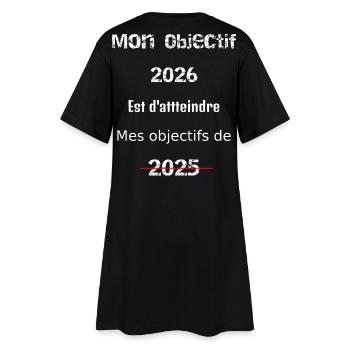 My 2026 goal: to exceed 2025 - Women’s T-Shirt Dress - black - Back