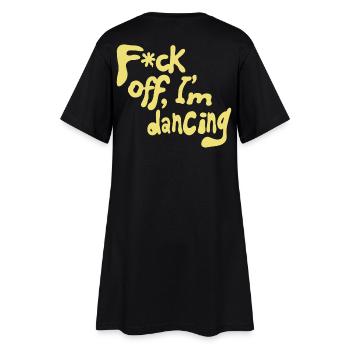 Va te faire foutre, je danse - Robe T-shirt Femme - noir - Dos