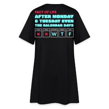 Calendar Says WTF - Women’s T-Shirt Dress - black - Back