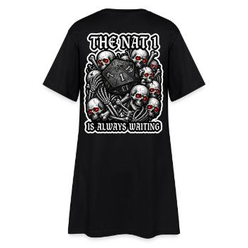 The Nat 1 Is Always Waiting RPG Art - Women’s T-Shirt Dress - black - Back