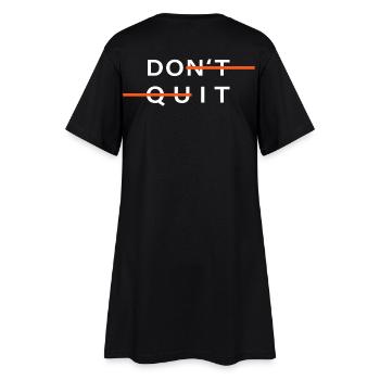 sport don't quit motivation do it - Frauen T-Shirt-Kleid - Schwarz - Hinten