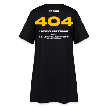 Error 404 Human not found - Women’s T-Shirt Dress - black - Back