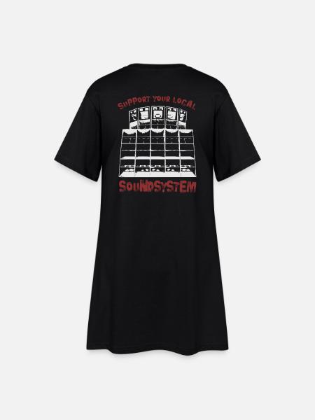 support your local soundsystem - Frauen T-Shirt-Kleid - Schwarz
