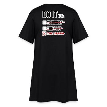 FAIS-LE POUR LE DRAME / L’INTRIGUE / TOI-MÊME Liste - Robe T-shirt Femme - noir - Dos