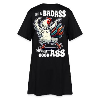 Soyez un dur à cuire avec un bon cul - Funny Chicken Design - Robe T-shirt Femme - noir - Dos