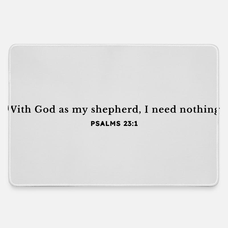 With God as my shepherd, I need nothing. - Large Gaming Mouse Mat - grey