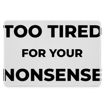 Too tired for your nonsense - Large Gaming Mouse Mat - grey - Front