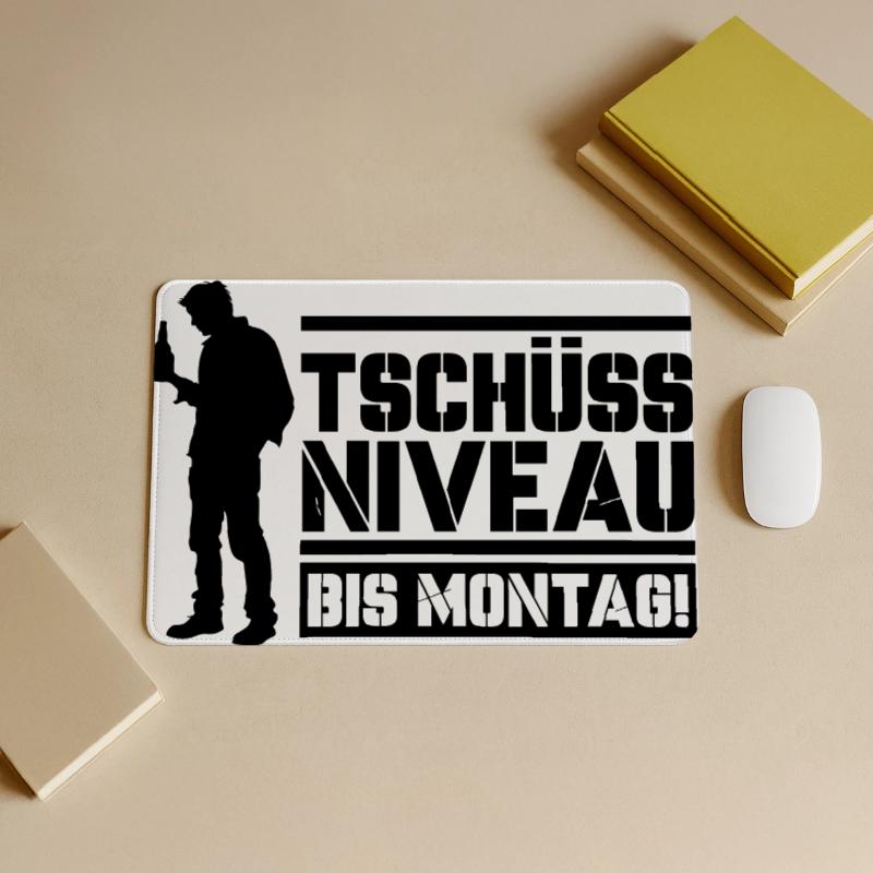 Bye bye level until Monday Large Gaming Mouse Mat