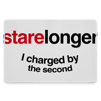 Stare Longer. I charge by the second! - Large Gaming Mouse Mat - grey - Front