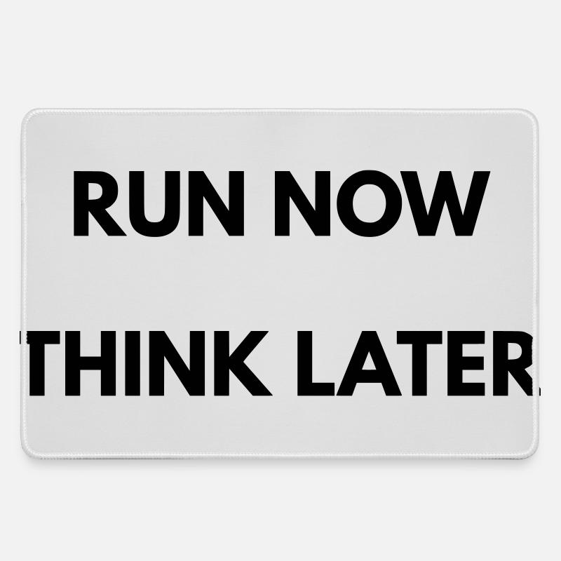 Running Motivation Run Now Think Later - Large Gaming Mouse Mat - grey