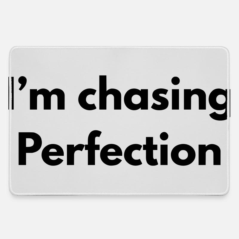 Im chasing perfection - Large Gaming Mouse Mat - grey