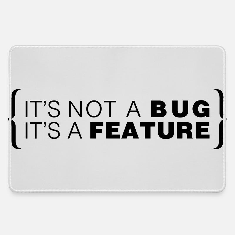 C’est pas un bug. C’est une caractéristique. - Grand tapis de souris gamer - bruyère