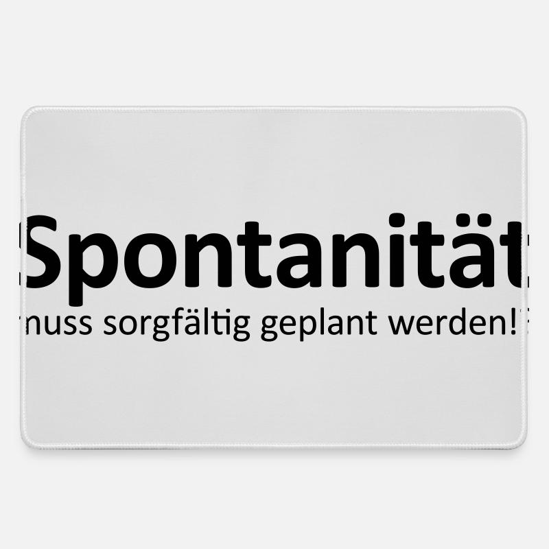 Spontaneity must be planned carefully? - Large Gaming Mouse Mat - grey
