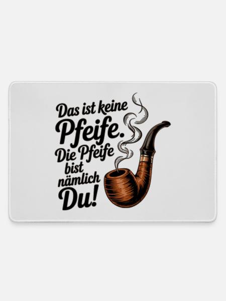 Du bist die Pfeife - Mousepad groß für Gamer - Grau