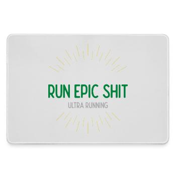 Run Epic Shit - Ultra Running - Mousepad groß für Gamer - Grau - Vorne