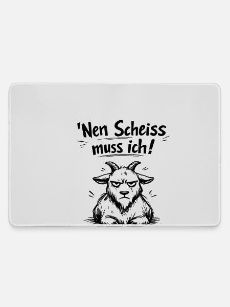Nen Scheiss muss ich Ziege - Mousepad groß für Gamer - Grau