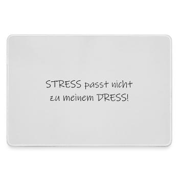 Stress passt nicht zu meinem Dress Statement - Mousepad groß für Gamer - Grau - Vorne
