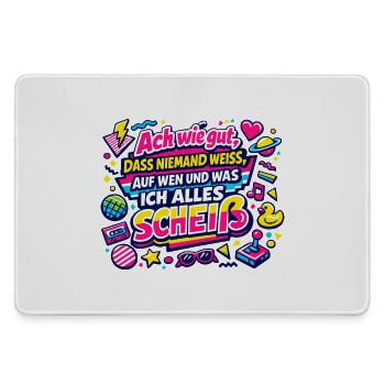 auf wen und was ich alles scheiß - Mousepad groß für Gamer - Grau - Vorne