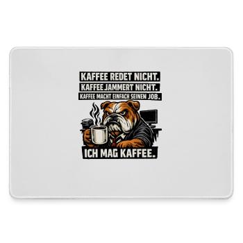 Kaffee redet nicht lustiger Kaffee Spruch Hund - Mousepad groß für Gamer - Grau - Vorne