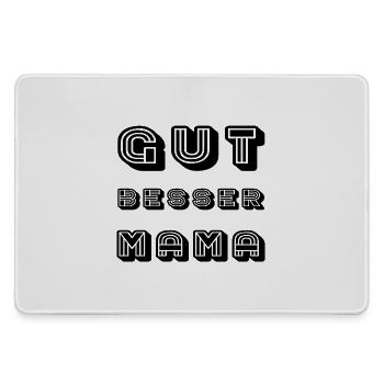 GUT BESSER MAMA - Mousepad groß für Gamer - Grau - Vorne
