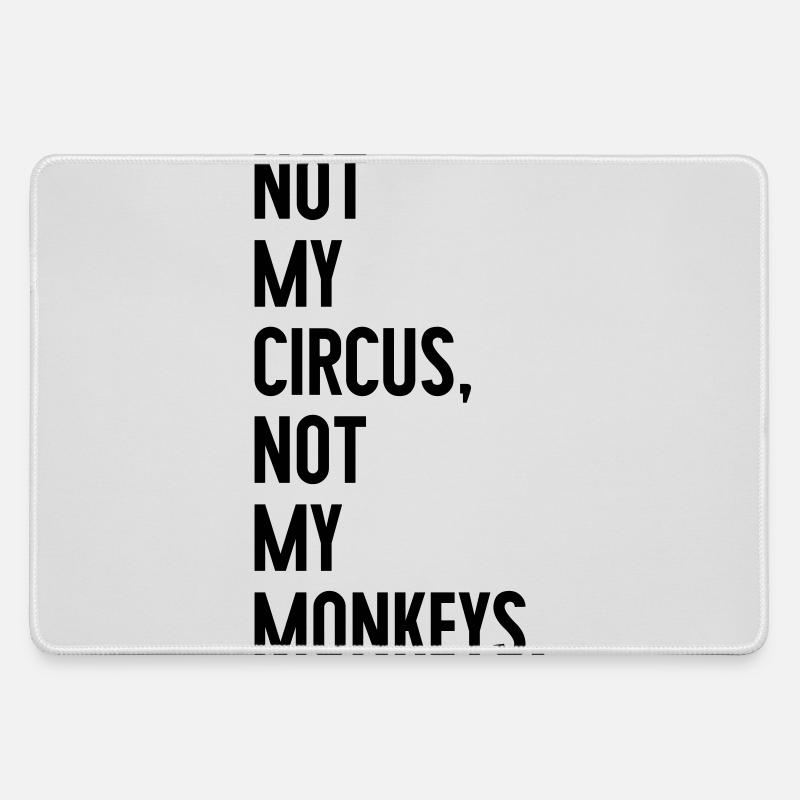 Pas mon cirque, pas mes singes - Grand tapis de souris gamer - bruyère
