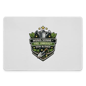 Wenig Sonne Viel Unkraut Kein Blühen - Mousepad groß für Gamer - Grau - Vorne