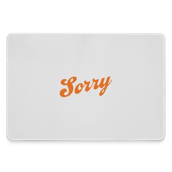 Sorry – Minimalistisches Statement - Mousepad groß für Gamer - Grau - Vorne