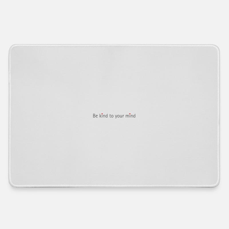 BE KIND TO YOUR MIND - Large Gaming Mouse Mat - grey