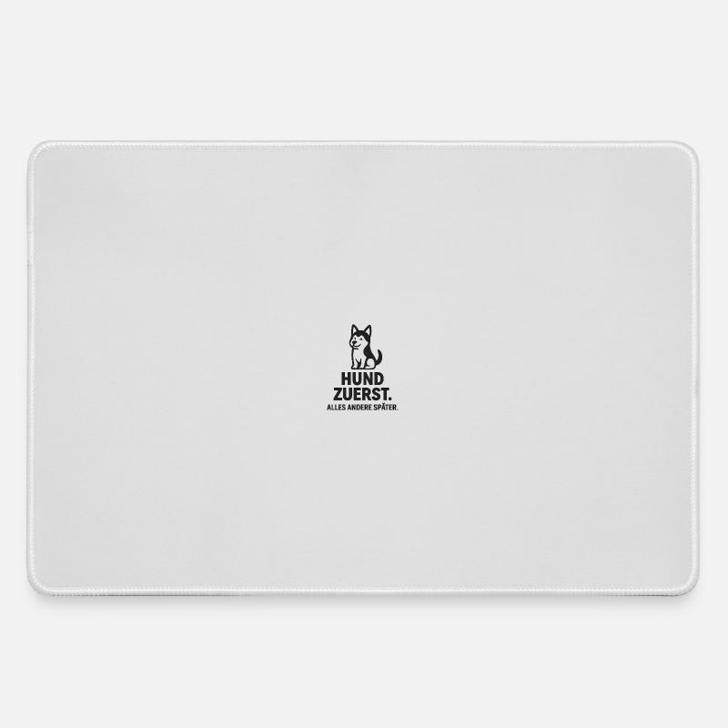 Dog First - Everything Else Later - Large Gaming Mouse Mat - grey