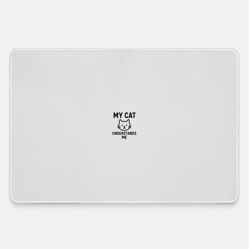 My Cat Understands Me - Large Gaming Mouse Mat - grey