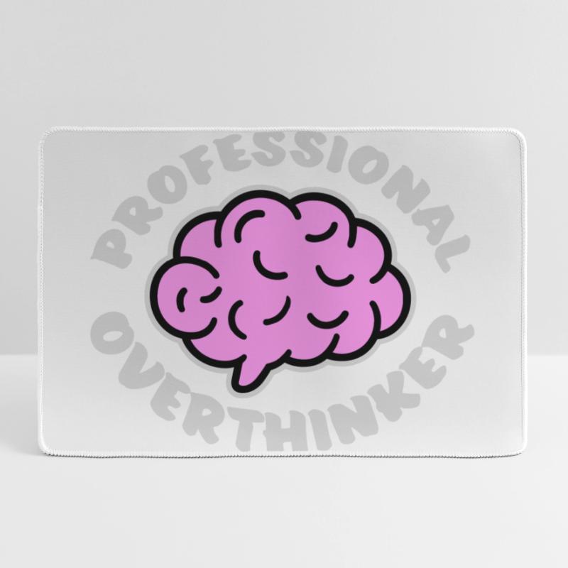 Professional Overthinker Funny Brooding Anxiety Logo Large Gaming Mouse Mat