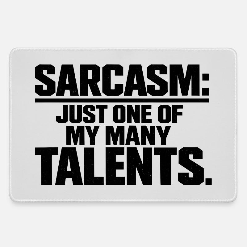 Sarcasm Funny Quote - Large Gaming Mouse Mat - grey
