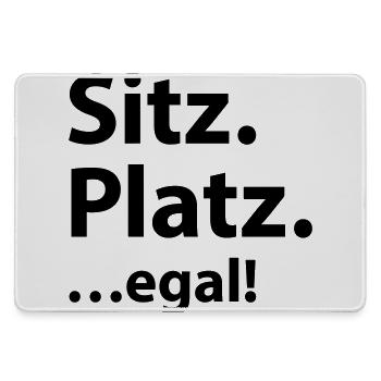 Sitz Platz egal - Mousepad groß für Gamer - Grau - Vorne