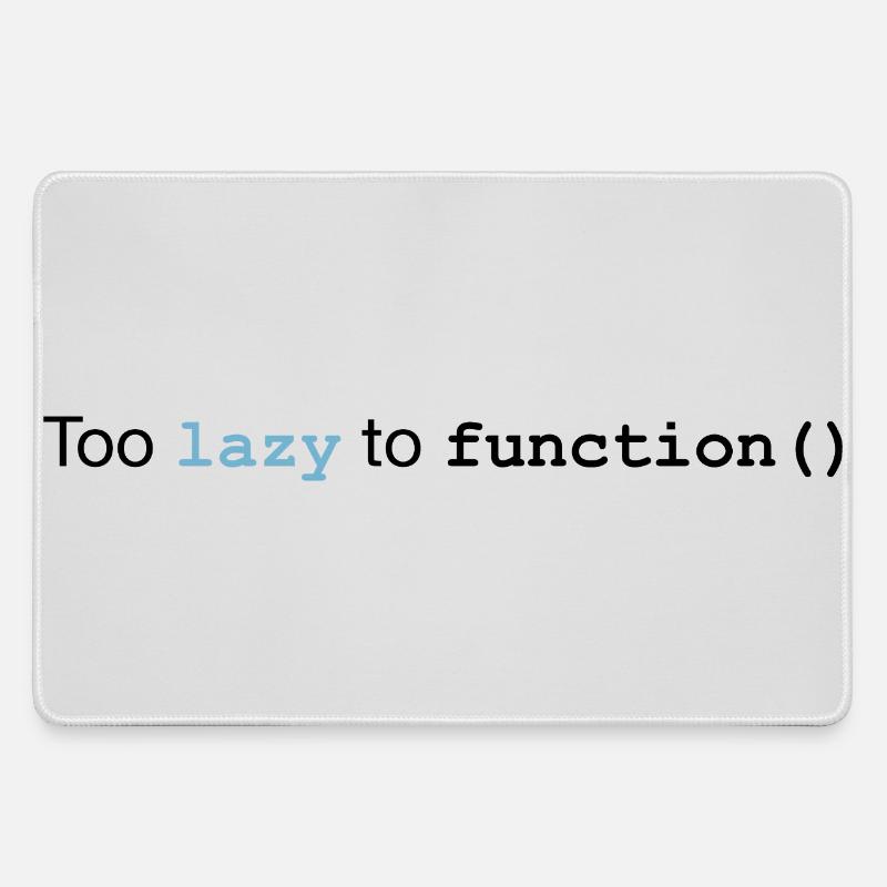 Too lazy to function - Large Gaming Mouse Mat - grey
