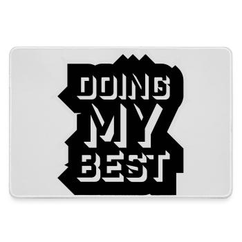 Doing My Best Lustig Ehrlich Motivational Spruch - Mousepad groß für Gamer - Grau - Vorne