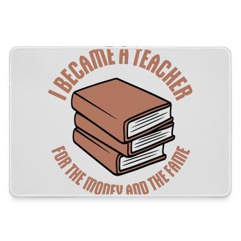 I Became Teacher for the Money and Fame Joke Logo - Large Gaming Mouse Mat - grey - Front