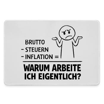 Warum Arbeite Ich Eigentlich - Mousepad groß für Gamer - Grau - Vorne