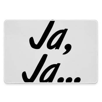 Ja, Ja... - Mousepad groß für Gamer - Grau - Vorne