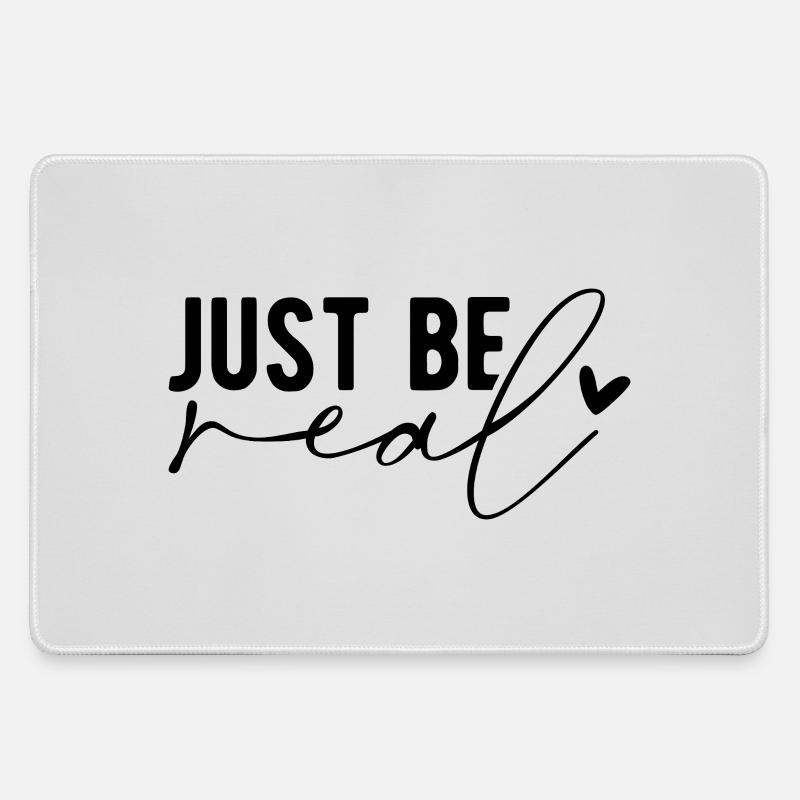 Just Be Real – Authentizität & Selbstbewusstsein - Mousepad groß für Gamer - Grau