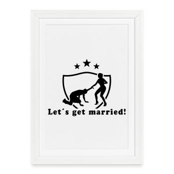 Let´s get married! - Affiche encadrée (27 × 37 cm) - blanc - Devant