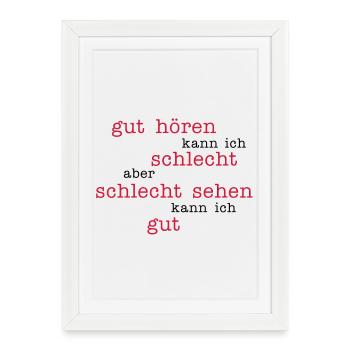 bon d'entendre - une mauvaise image - Affiche encadrée (27 × 37 cm) - blanc - Devant
