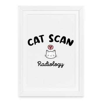 CAT SCAN Manipulatrice radio Chat Radiologie - Affiche encadrée (27 × 37 cm) - blanc - Devant