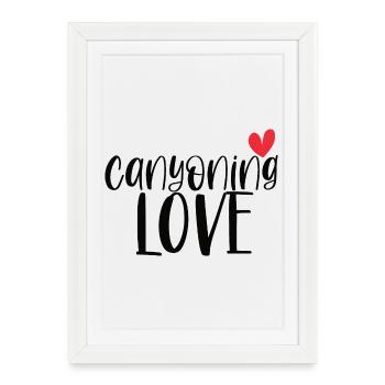 Climbing Canyoning Love Mountain Canyon Gift - Framed poster (27 × 37 cm) - white - Front